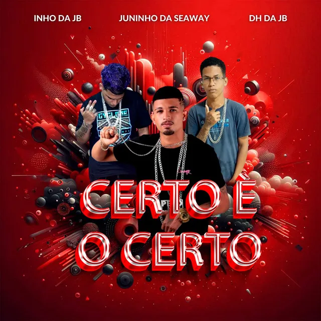 Certo É o Certo (feat. Inho da JB & DH da Jb)