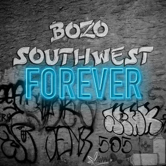 Forever by Bozo SouthWest