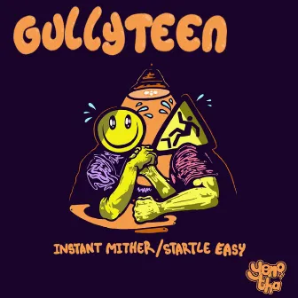 Instant Mither / Startle Easy by Gullyteen