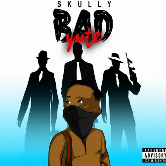 Bad Yute by Skully