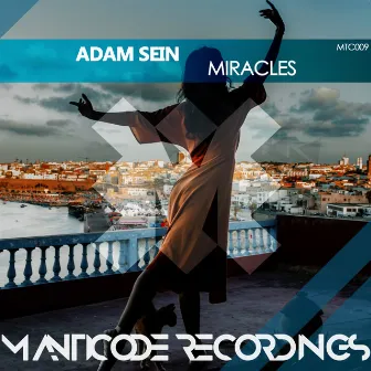 Miracles by Adam Sein