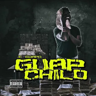 Guap Child by Guap Child