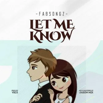 Let Them Know by Fabsongz