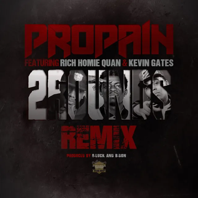 2 Rounds [Remix] (feat. Rich Homie Quan & Kevin Gates)