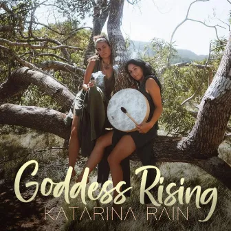 Goddess Rising by Katarina Rain