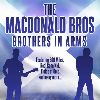 The MacDonald Bros - Brothers In Arms by The Macdonald Bros.