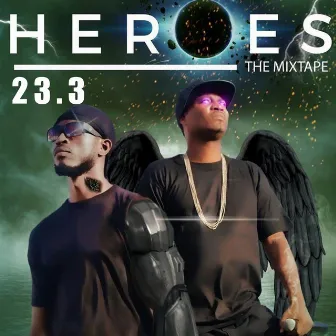 Heroes (The Mixtape) by 23.3