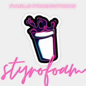 Styrofoam by Pablo Productions