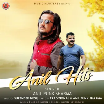 Anil Hits by Anil Punk Sharma