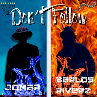 Don't Follow by Jomar