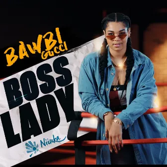 Boss Lady by Bawbi Gucci