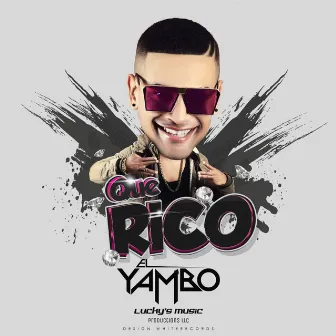 Que Rico by El Yambo