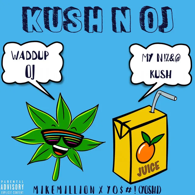 Kush N Oj