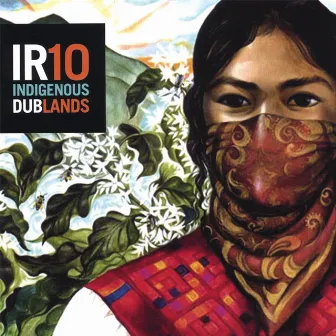 IR10 Indigenous Dublands by Indigenous Resistance