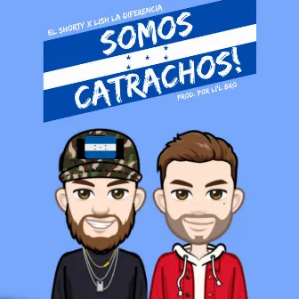 Somos Catrachos by Lish La Diferencia