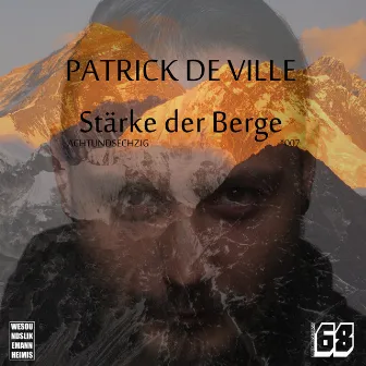 Stärke der Berge by Patrick de Ville