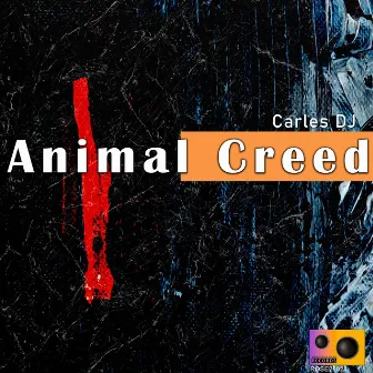 Animal Creed by Carles DJ