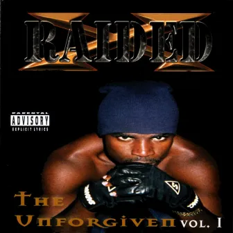 The Unforgiven, Vol. 1 by X-Raided