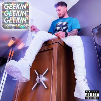 Geekin' by Johnny Plugz