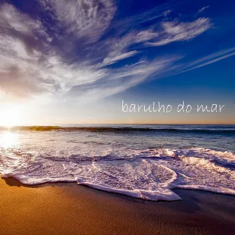 Barulho do Mar by Para Dormir