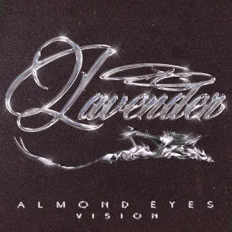 Almond Eyes Vision by Lavender