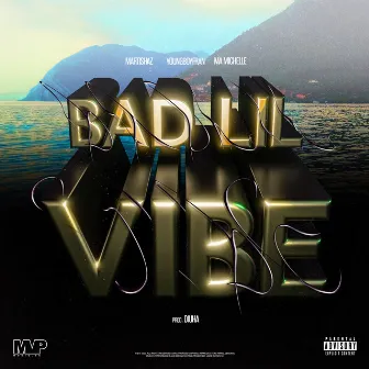 Bad Lil Vibe (prod. Diuha) by Ma Michelle