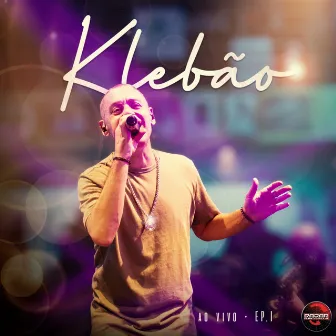 EP. 1 (Ao Vivo) by Klebão