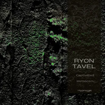 Captivated by Ryon Tavel