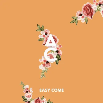 Easy Come by Antoine Chambe