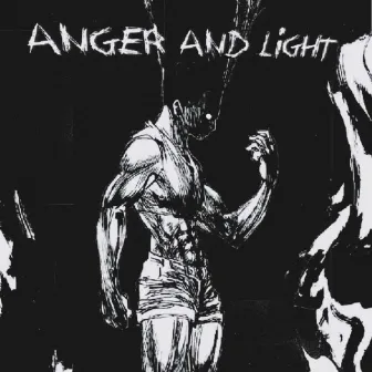 Anger And Light by Cxvxlry