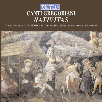 Canti Gregoriani: Nativitas by Dom Nicola Bellinazzo