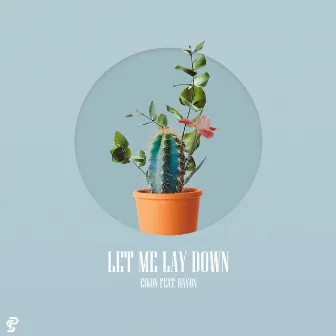 Let Me Lay Down by Eikon