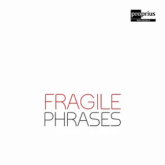 Fragile Phrases by David Härenstam