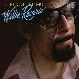 El Rey Del Ritmo by Willie Rosario