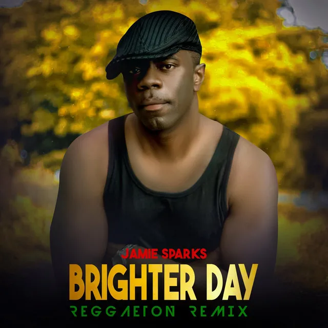 Brighter Day (Reggaeton Remix)