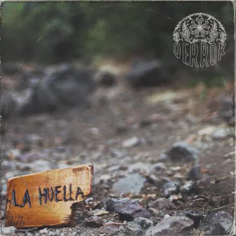 La Huella by Derrok