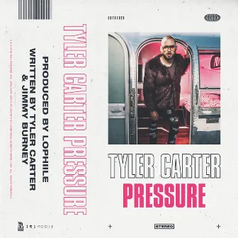 Pressure by Tyler Carter