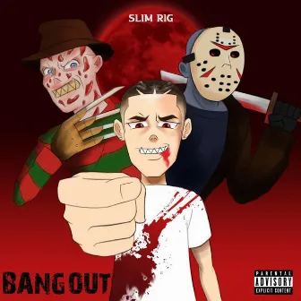 Bangout by Slim Rig