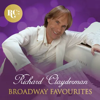 Broadway Favourites by Richard Clayderman