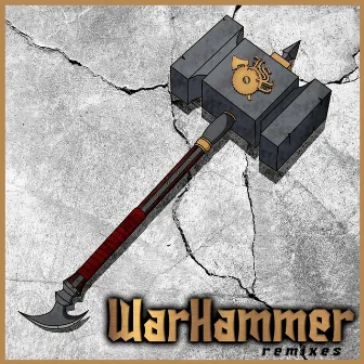 Warhammer (Remixes) by Lupah Phaiym