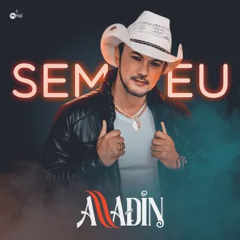 Sem Eu by Alladin