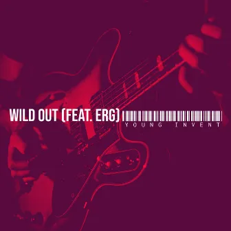 Wild Out by Young Invent