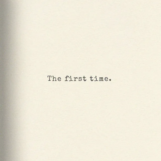 The First Time