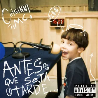 Antes Que Seja Tarde by Celsinn MC