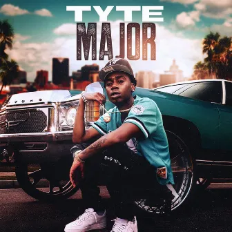 Major by TYTE