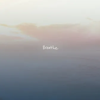 Breathe by Adam Bokesch