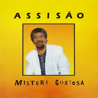 Mistura Gostosa by Unknown Artist