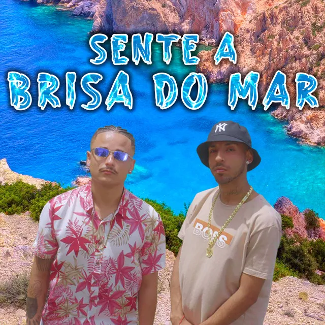 Sente a Brisa do Mar