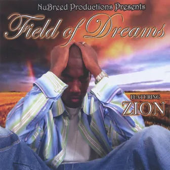 Field of Dreams by Zion