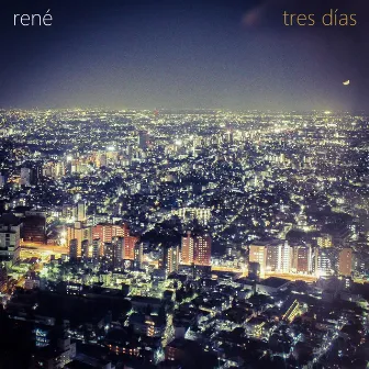 Tres Días by René